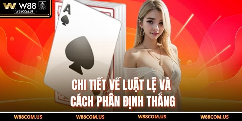 Chi tiết về luật lệ và cách phân định thắng