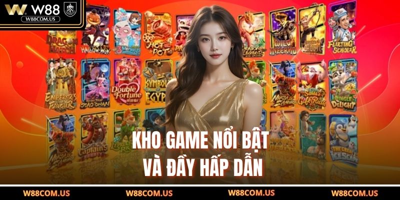 Kho game nổi bật và đầy hấp dẫn