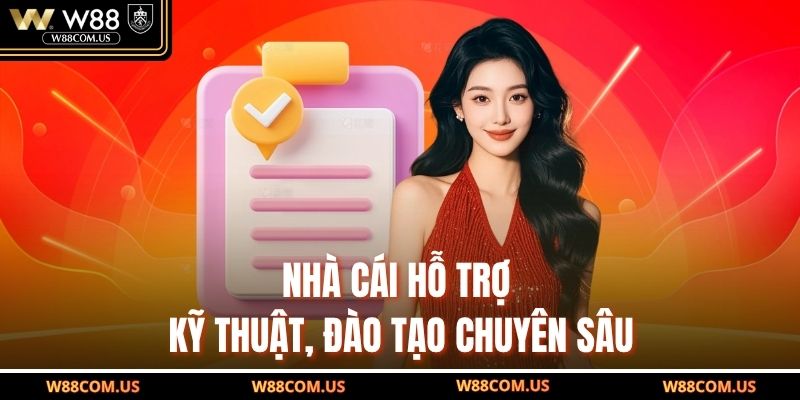 Nhà cái hỗ trợ kỹ thuật, đào tạo chuyên sâu