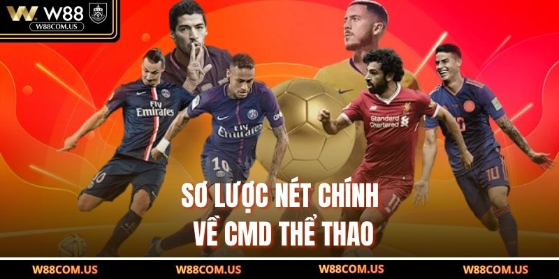 Sơ lược nét chính về CMD thể thao